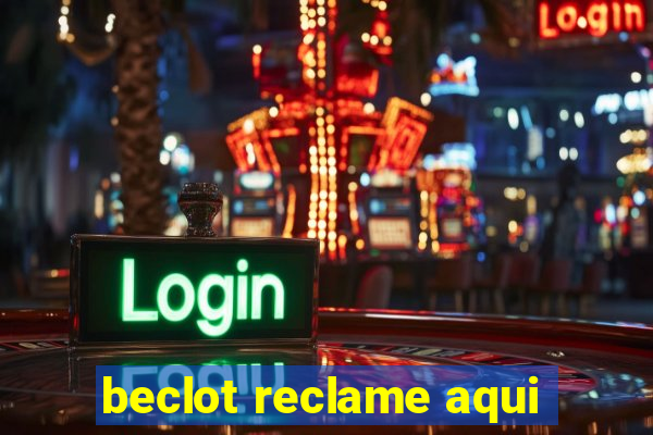 beclot reclame aqui